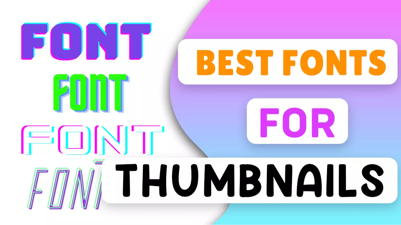 Best Fonts For Thumbnails
